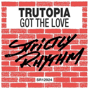 Trutopia — Got the Love