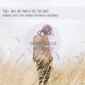Tsili — Will We Finally See The Light (Housenick Remix)