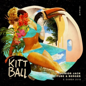 Junior Jack , Tube & Berger — E Samba 2018