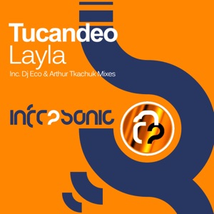 Tucandeo — Layla (DJ Eco Remix)