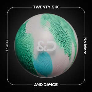 TWENTY SIX — No More