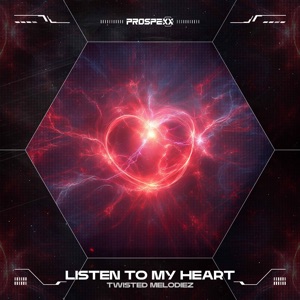 TWISTED MELODIEZ — Listen To My Heart