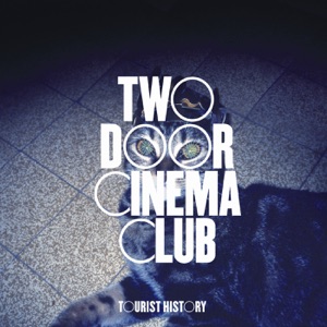 TWO DOOR CINEMA CLUB — SOMETHING GOOD CAN WORK (THE TWELVES REMIX)