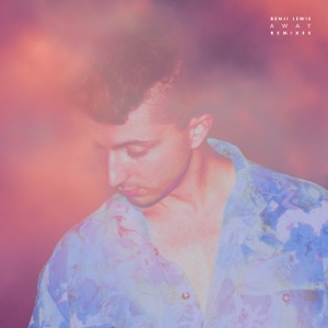 Benji Lewis,TWO LANES — Away (TWO LANES Remix)