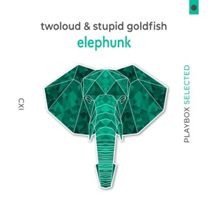 twoloud & Stupid Goldfish — Elephunk - 0:00