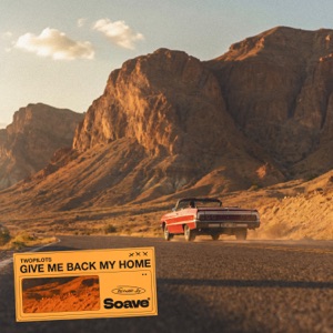 TWOPILOTS — Give Me Back My Home