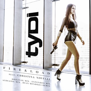 tyDi Ft. Christina Novelli — Fire & Load
