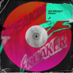 UFO PROJECT — Freaker