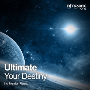 Ultimate — Your Destiny (Meridian Radio Edit)