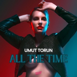 Umut Torun — All the Time (Extended Mix)