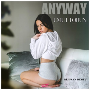 Umut Torun — Anyway