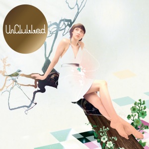 UnClubbed — You Got the Love