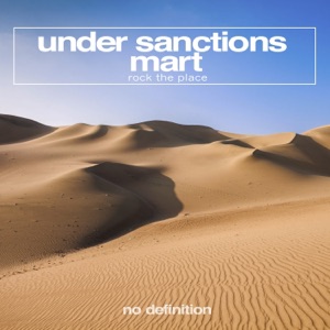 UNDER SANCTIONS/MART — Rock The Place!