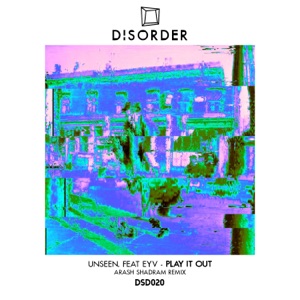 Unseen. — Play It Out feat. Eyv (Arash Shadram Remix)