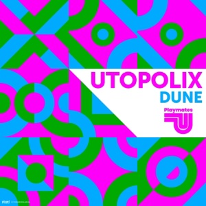 Utopolix — Dune