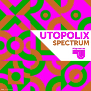 Utopolix — Spectrum