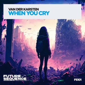 Van Der Karsten — When You Cry (Extended Mix)