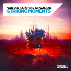 Van Der Karsten x Airwalk3r — Striking Moments