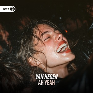 VAN HEDEN — Ah Yeah