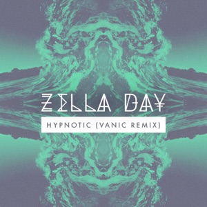 Vanic x Zella Day — Hypnotic
