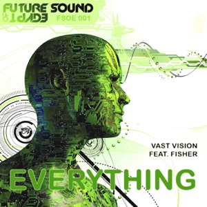 Vast Vision feat. Fisher — Everything (Andrelli & Blue Dirty Sunrise Remix)