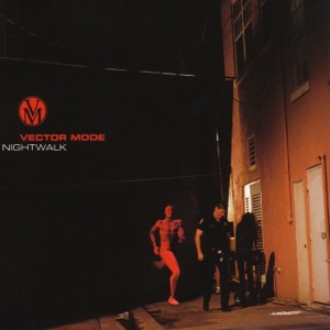 Vector Mode — Nightwalk (original mix)