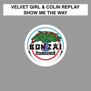 Velvet Girl  Colin Replay — Show Me The Way (Domenico Cascarino  Luca Lombardi Ambient Version)