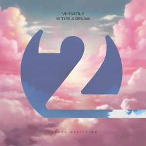 Versatile — Is This a Dream (Extended Mix)