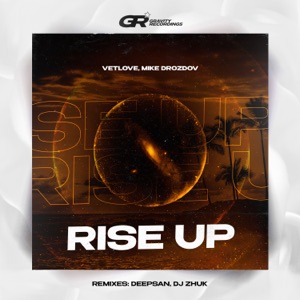 Vetlove & Mike Drozdov — Rise Up (Deepsan Remix)