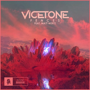 Vicetone feat. Matt Wertz — Fences