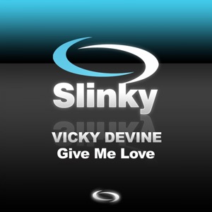 Vicky Devine — Give Me Love (Warm-Up Tech Mix)
