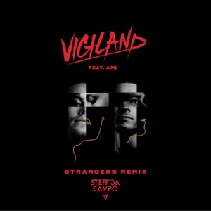 Vigiland — Strangers (Steff Da Campo Remix) - 0:00