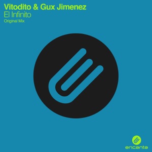 Vitodito & Gux Jimenez — El Infinito (Original Mix)