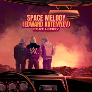 Vize & Alan Walker & Edward Artemyev ft. Leony — Space Melody