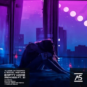 Social Mistake, Vladislav Maximov — Empty Home (Tomas Abester Remix)