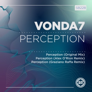 VONDA7 — Perception (Alex O'Rion Remix)