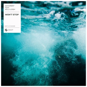 WATERMAT/KELLI-LEIGH — Wont Stop