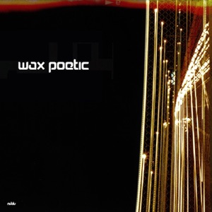 Wax Poetic — Angels (ft. Norah Jones)