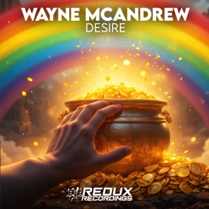 Wayne McAndrew — Desire  (Extended Mix)