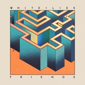 White Lies — Take It Out On Me