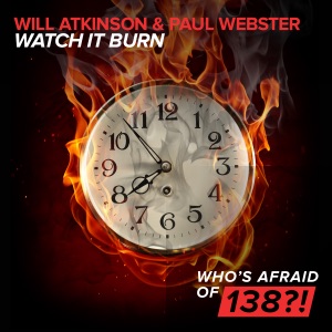 Will Atkinson & Paul Webster — Watch It Burn (Original Mix)