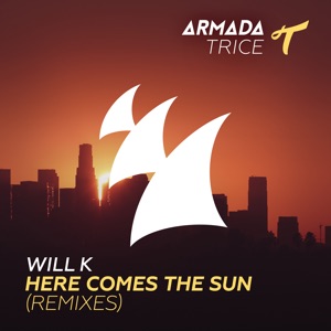 Will K — Here Comes The Sun (Tom Staar Remix) - 0:00