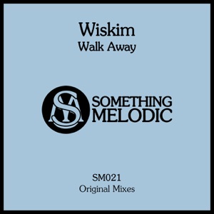 Wiskim — Walk Away