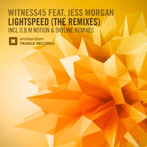 Witness45 ft. Jess Morgan — Lightspeed (Skyline Remix)