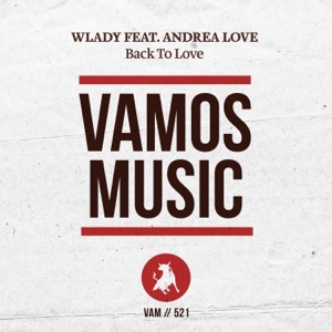 WLADY/ANDREA LOVE — Back To Love