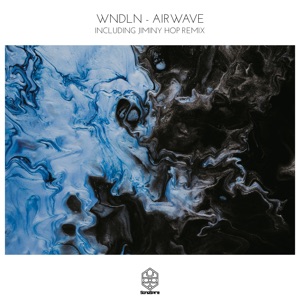 WNDLN — Airwave (Jiminy Hop Remix)