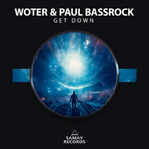 WOTER/PAUL BASSROCK — Get Down