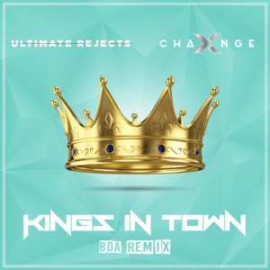 X-CHANGE/BDA — Kings In Town