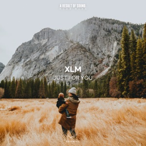 XLM — Just for You (Radio Edit)