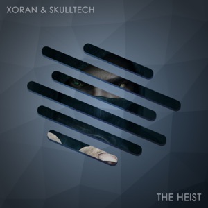 XORAN/SKULLTECH — Heist